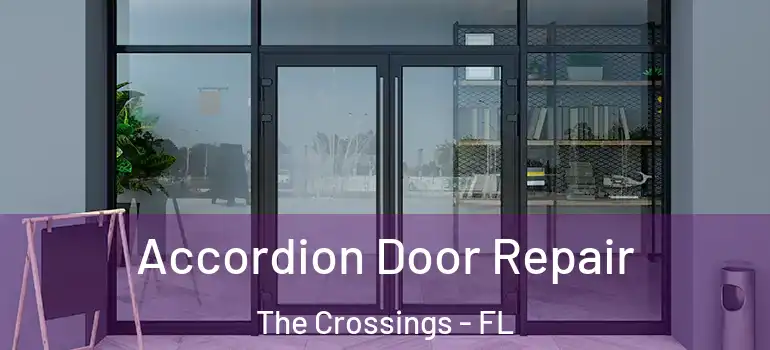  Accordion Door Repair The Crossings - FL