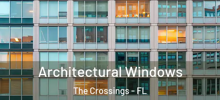  Architectural Windows The Crossings - FL