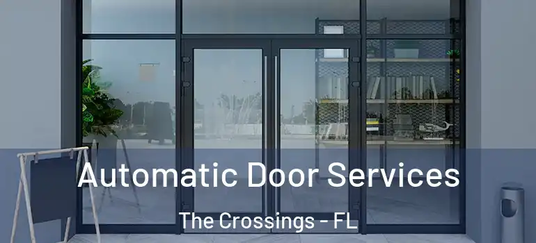  Automatic Door Services The Crossings - FL