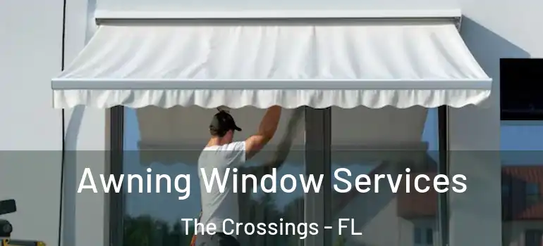  Awning Window Services The Crossings - FL