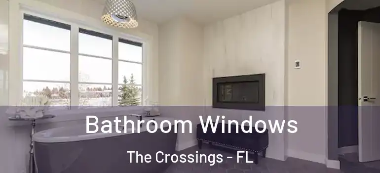  Bathroom Windows The Crossings - FL