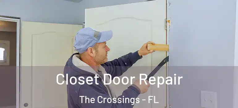  Closet Door Repair The Crossings - FL