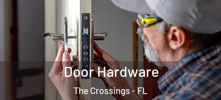  Door Hardware The Crossings - FL