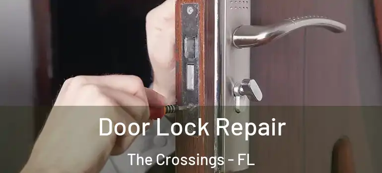  Door Lock Repair The Crossings - FL
