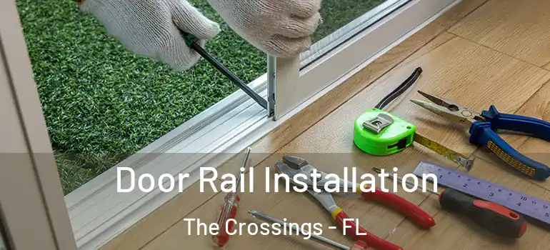  Door Rail Installation The Crossings - FL