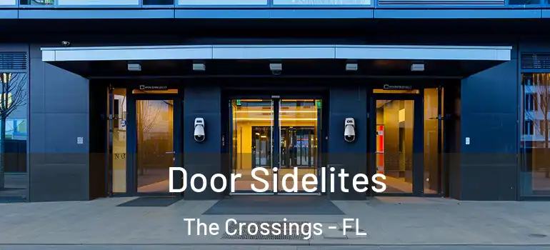  Door Sidelites The Crossings - FL