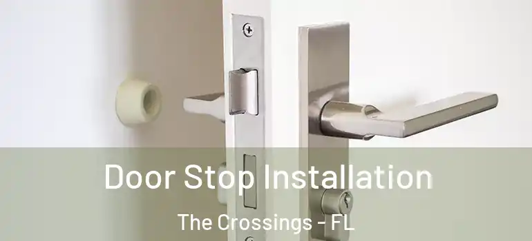  Door Stop Installation The Crossings - FL