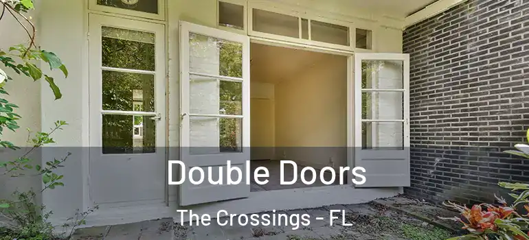  Double Doors The Crossings - FL
