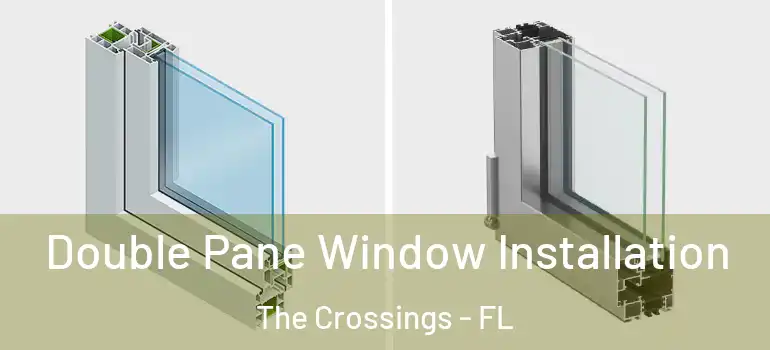  Double Pane Window Installation The Crossings - FL