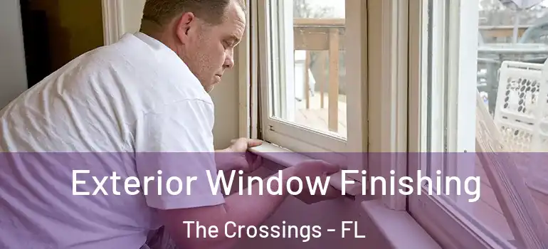  Exterior Window Finishing The Crossings - FL