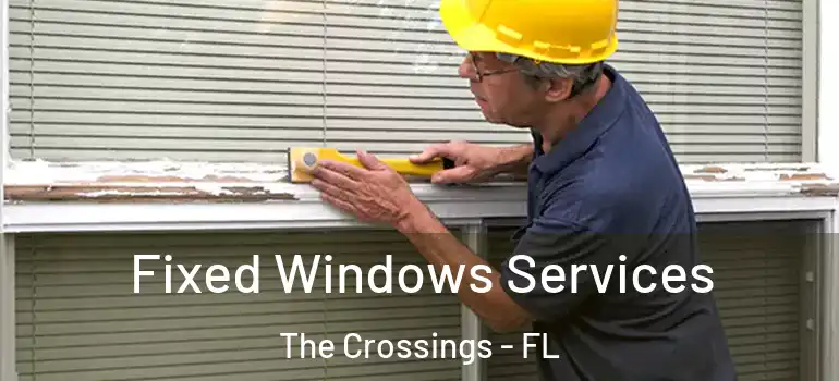 Fixed Windows Services The Crossings - FL