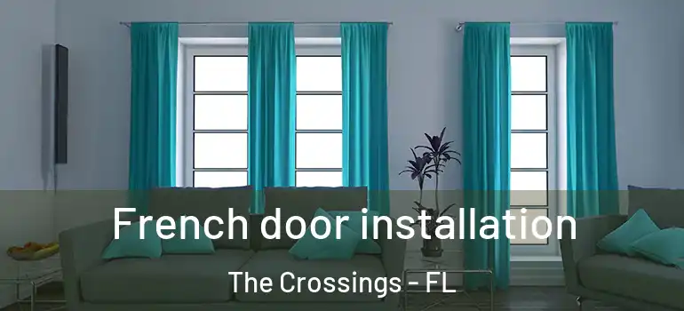  French door installation The Crossings - FL