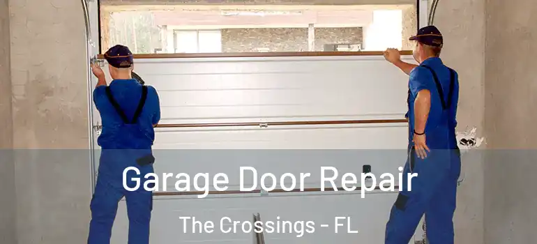  Garage Door Repair The Crossings - FL