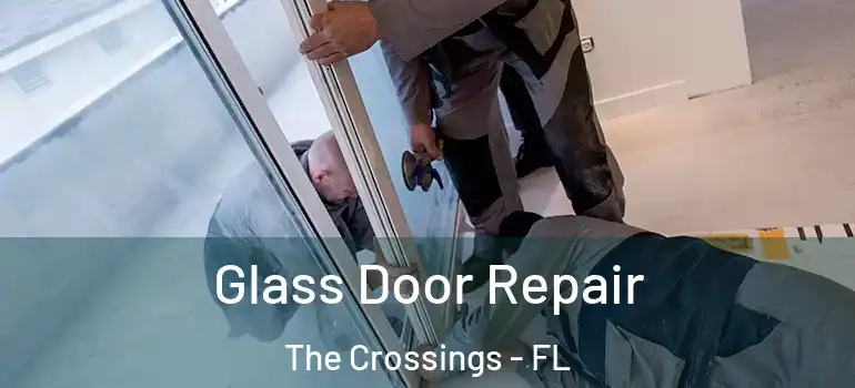  Glass Door Repair The Crossings - FL