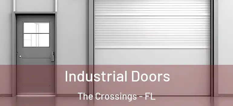  Industrial Doors The Crossings - FL
