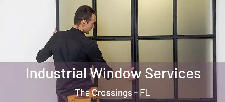  Industrial Window Services The Crossings - FL