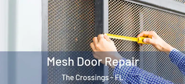  Mesh Door Repair The Crossings - FL