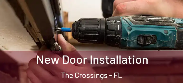  New Door Installation The Crossings - FL