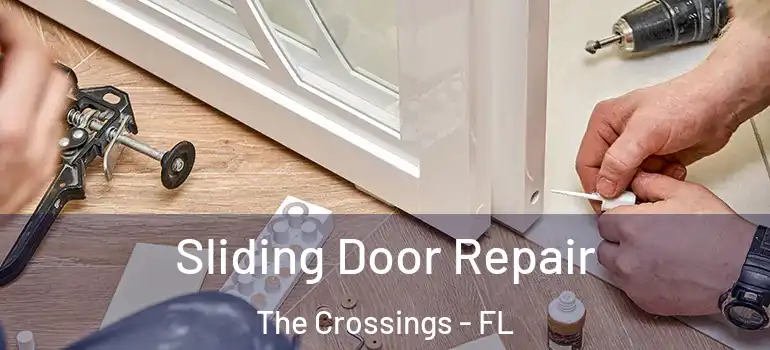  Sliding Door Repair The Crossings - FL