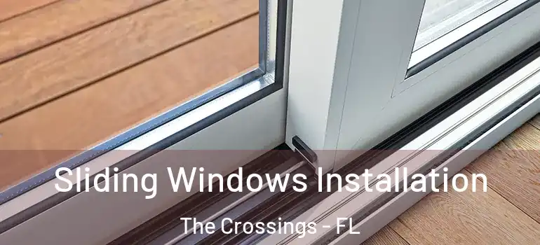  Sliding Windows Installation The Crossings - FL