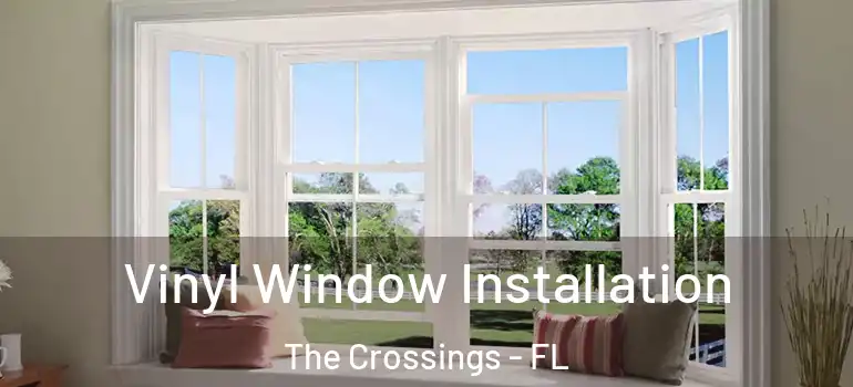  Vinyl Window Installation The Crossings - FL