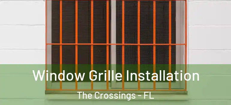  Window Grille Installation The Crossings - FL