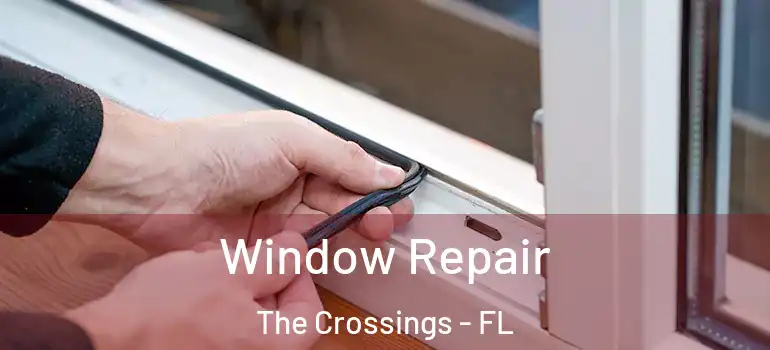  Window Repair The Crossings - FL