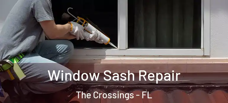  Window Sash Repair The Crossings - FL