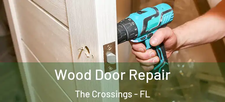  Wood Door Repair The Crossings - FL