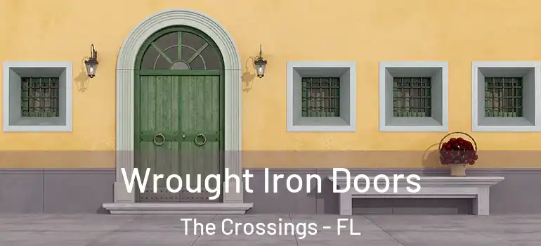  Wrought Iron Doors The Crossings - FL